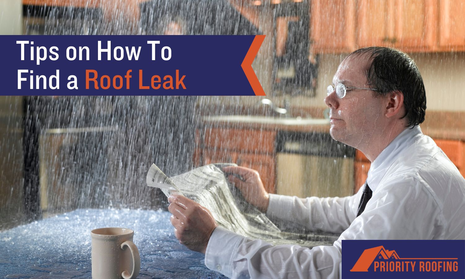 How To Find A Roof Leak Priority Roofing