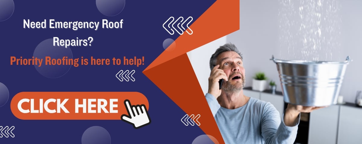 Man holding a bucket to catch water from a leaking ceiling while talking on the phone. Text reads 'Need Emergency Roof Repairs? Priority Roofing is here to help!' with a large 'Click Here' button and arrow graphics for emphasis.